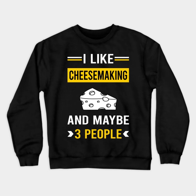 3 People Cheesemaking Cheesemaker Cheese Making Crewneck Sweatshirt by Bourguignon Aror